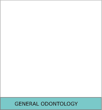 GENERAL ODONTOLOGY